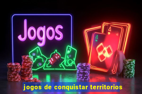 jogos de conquistar territorios